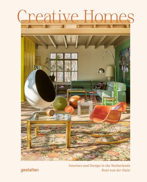 Creative Homes, Gebundene Ausgabe von René van der Hulst, Die Gestalten Verlag, 978-3-96704-174-3