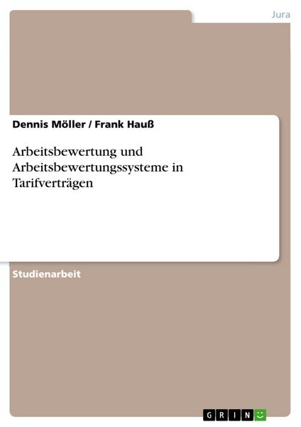 Produktbild: Arbeitsbewertung und Arbeitsbewertungssysteme in Tarifvertr&auml;gen