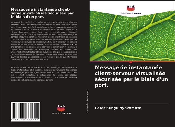 Produktbild: Messagerie instantan&eacute;e client-serveur virtualis&eacute;e s&eacute;curis&eacute;e par le biais d'un port.