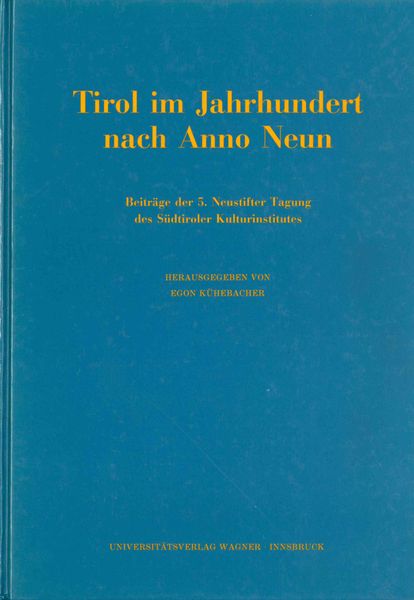 Tirol im Jahrhundert nach Anno Neun