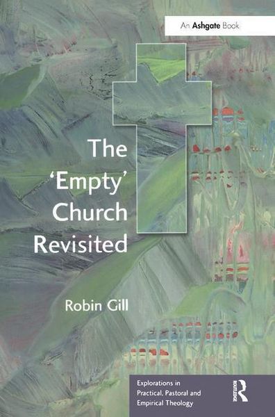 Produktbild: Gill, R: The 'Empty' Church Revisited