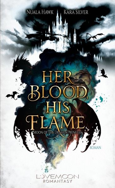 Her Blood, his Flame - Moon of the Dragon Princess, Taschenbuch von Nuala Hawk , Kara Silver, Nova MD, 9783690282147