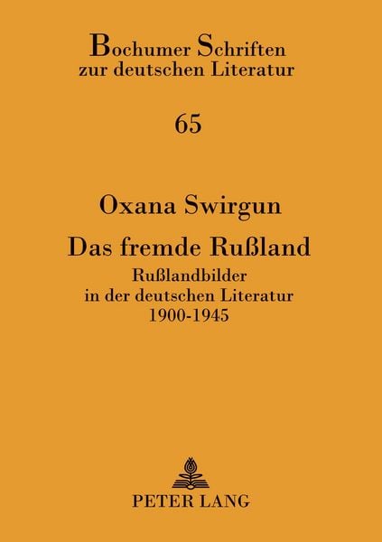 Das fremde Rußland, Taschenbuch von Oxana Swirgun, Peter Lang GmbH, Internationaler Verlag der Wissenschaften, 9783631558355