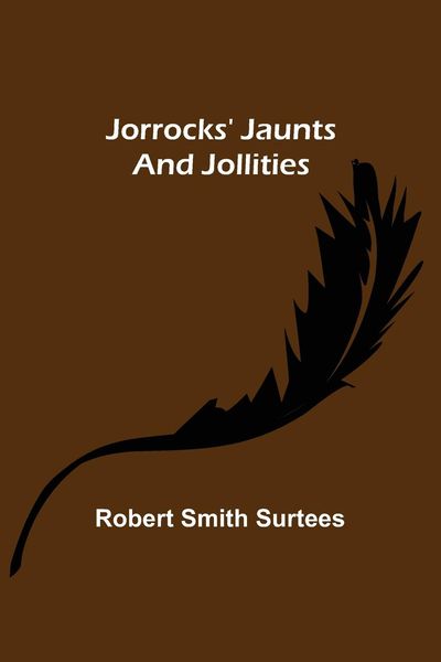 Produktbild: Jorrocks' Jaunts and Jollities
