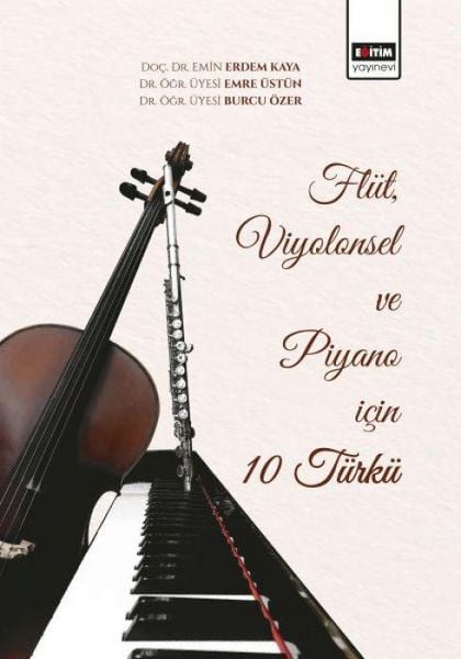 Produktbild: Fl&uuml;t, Viyolonsel ve Piyano Icin 10 T&uuml;rk&uuml;