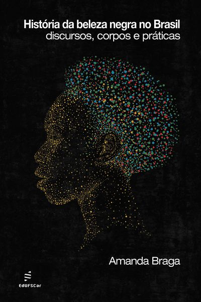Produktbild: Hist&oacute;ria da beleza negra no Brasil