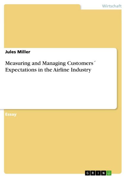 Produktbild: Measuring and Managing Customers&acute; Expectations in the Airline Industry