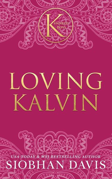 Produktbild: Loving Kalvin (The Kennedy Boys&reg;) Hardcover