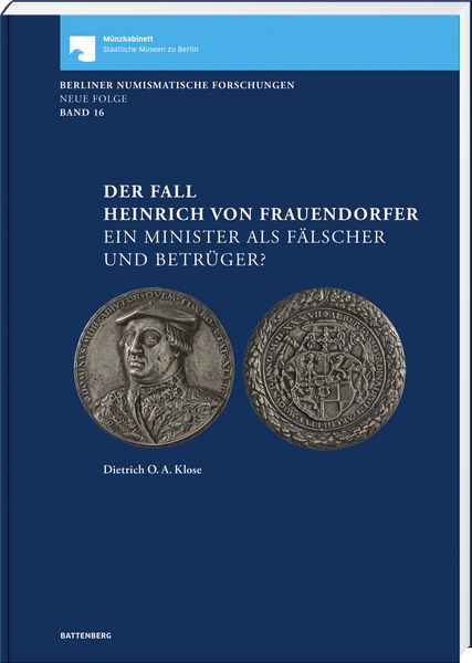 Produktbild: Der Fall Heinrich von Frauendorfer. Ein Minister als F&auml;lscher und Betr&uuml;ger?
