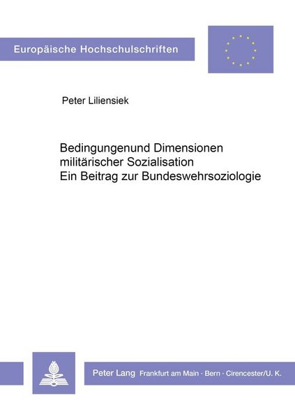 Produktbild: Bedingungen und Dimensionen milit&auml;rischer Sozialisation