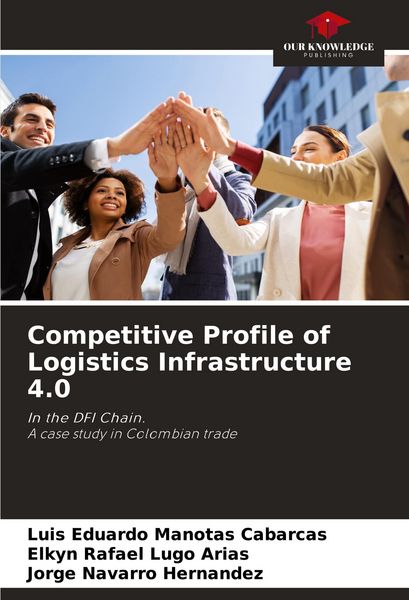 Produktbild: Competitive Profile of Logistics Infrastructure 4.0