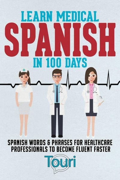 Produktbild: Learn Medical Spanish in 100 Days