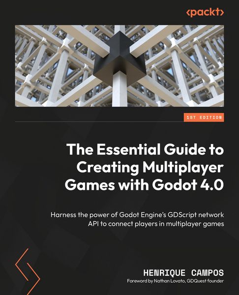 Produktbild: The Essential Guide to Creating Multiplayer Games with Godot 4.0