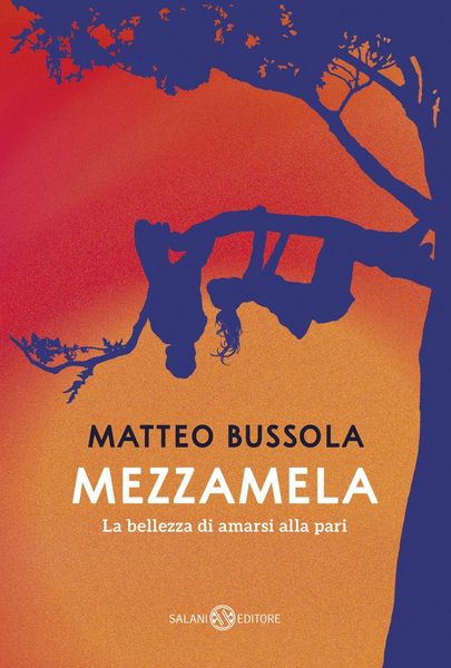 Produktbild: Mezzamela. La bellezza di amarsi alla pari