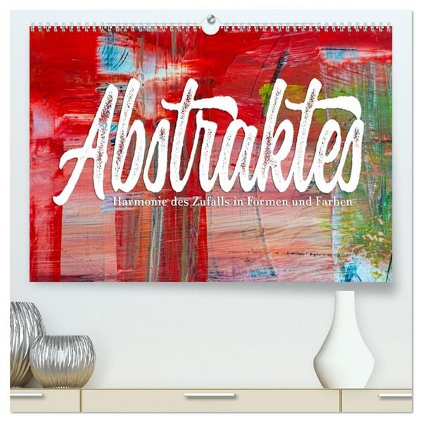 Produktbild: Abstraktes - Harmonie des Zufalls in Formen und Farben (hochwertiger Premium Wandkalender 2026 DIN A2 quer), Kunstdruck in Hochglanz