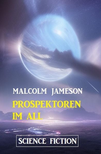 Produktbild: Prospektoren im All: Science Fiction