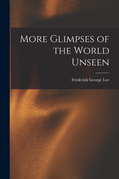 Produktbild: More Glimpses of the World Unseen