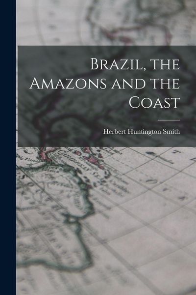 Produktbild: Brazil, the Amazons and the Coast