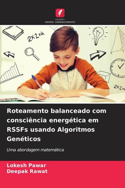 Produktbild: Roteamento balanceado com consci&ecirc;ncia energ&eacute;tica em RSSFs usando Algoritmos Gen&eacute;ticos