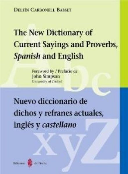 Produktbild: Nuevo diccionario de dichos y refranes actuales, ingl&eacute;s y castellano
