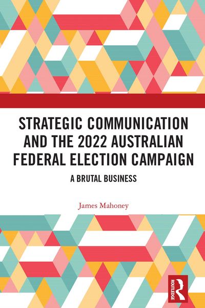 Produktbild: Strategic Communication and the 2022 Australian Federal Election Campaign