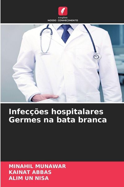 Produktbild: Infec&ccedil;&otilde;es hospitalares Germes na bata branca