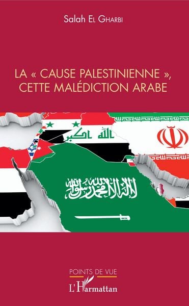 Produktbild: La &quote;cause palestinienne&quote;, cette malediction arabe