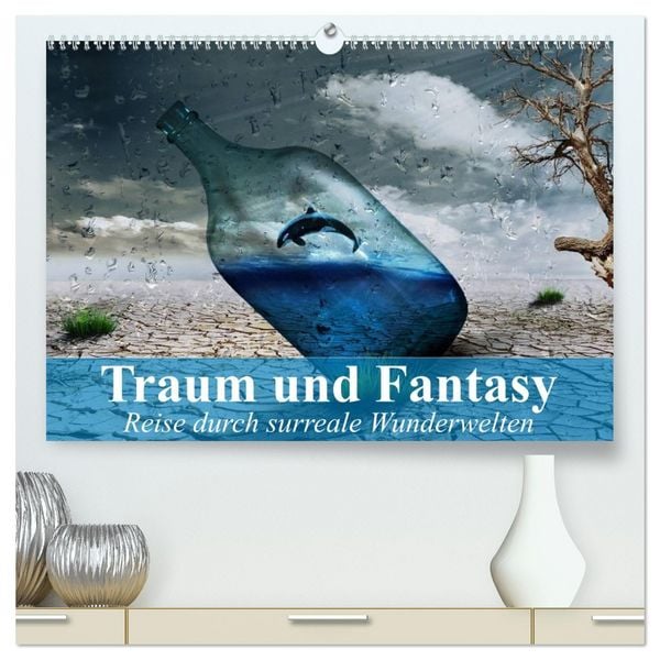 Traum und Fantasy. Reise durch surreale Wunderwelten (hochwertiger Premium Wandkalender 2026 DIN A2 quer), Kunstdruck in Hochglanz