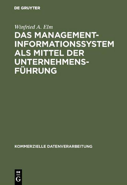 Produktbild: Das Management-Informationssystem als Mittel der Unternehmensf&uuml;hrung