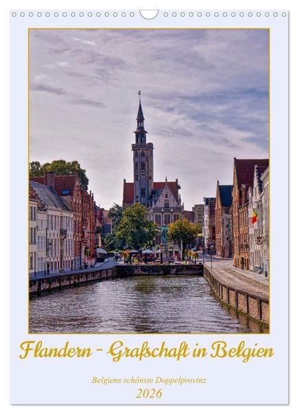 Produktbild: Flandern - Grafschaft in Belgien (Wandkalender 2026 DIN A3 hoch), CALVENDO Monatskalender
