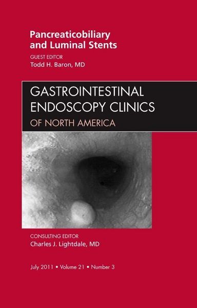 Produktbild: Pancreaticobiliary and Luminal Stents, an Issue of Gastrointestinal Endoscopy Clinics