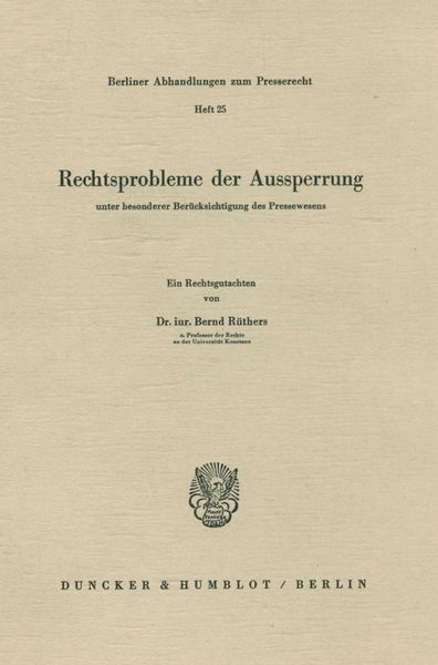 Produktbild: Rechtsprobleme der Aussperrung unter besonderer Ber&uuml;cksichtigung des Pressewesens.