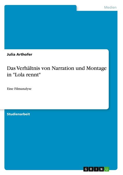 Produktbild: Das Verh&auml;ltnis von Narration und Montage in "Lola rennt"