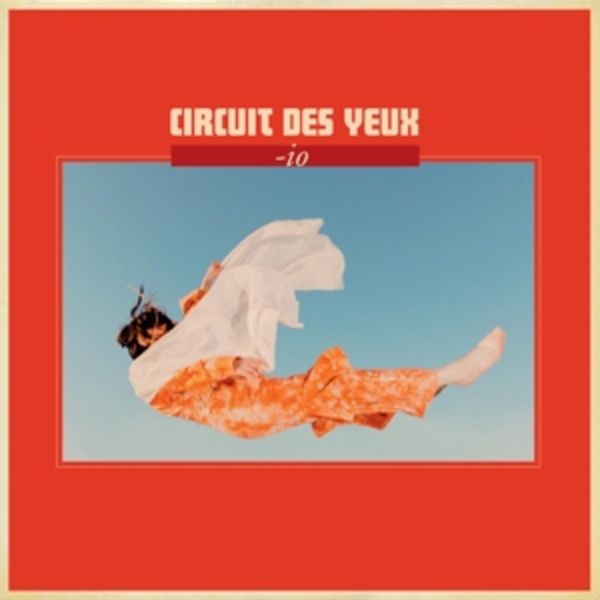 -Io- - Circuit Des Yeux, CD