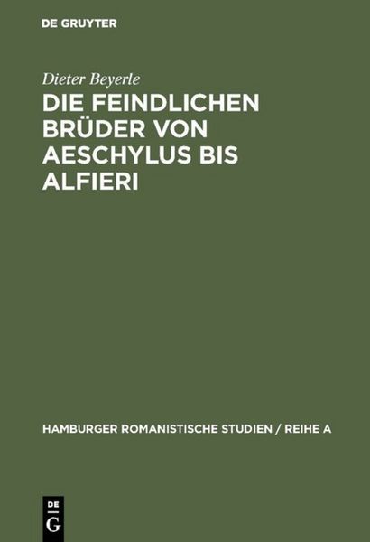 Produktbild: Die feindlichen Br&uuml;der von Aeschylus bis Alfieri
