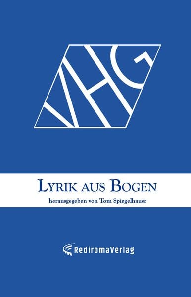 Lyrik aus Bogen (1), Taschenbuch von Tom Spiegelhauer, Rediroma-Verlag, 9783985270880