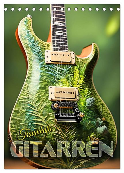 Produktbild: Traumhafte Gitarren (Tischkalender 2026 DIN A5 hoch), CALVENDO Monatskalender