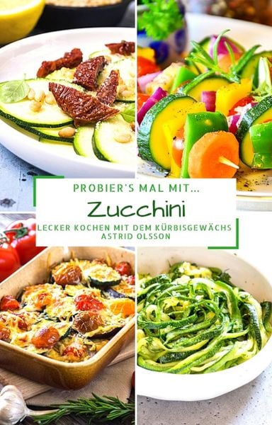 Produktbild: Probier's mal mit...Zucchini