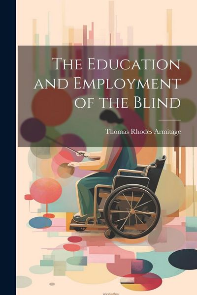 Produktbild: The Education and Employment of the Blind
