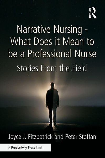 Produktbild: Narrative Nursing - What Does it Mean to be a Professional Nurse