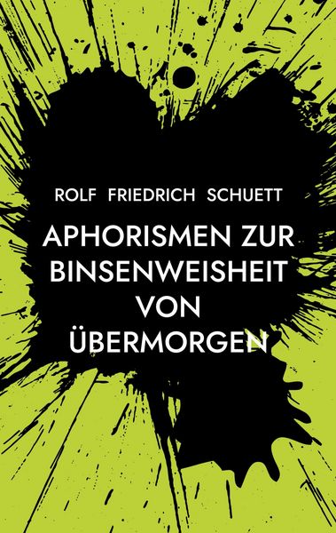 Produktbild: Aphorismen zur Binsenweisheit von &uuml;bermorgen