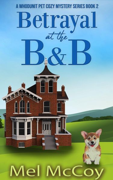 Produktbild: Betrayal at the B&B (A Whodunit Pet Cozy Mystery Series, #2)
