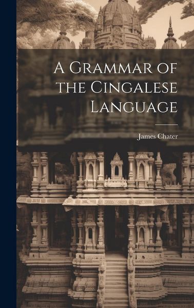 Produktbild: A Grammar of the Cingalese Language