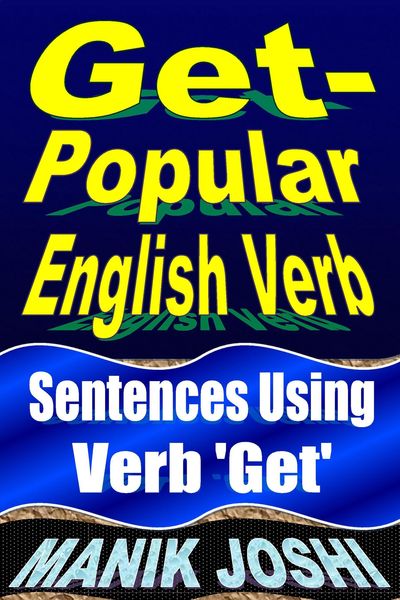 Produktbild: Get- Popular English Verb: Sentences Using Verb 'Get' (English Daily Use, #22)