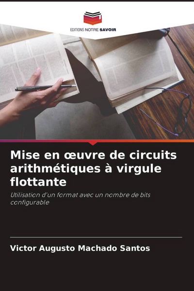 Produktbild: Mise en &iquest;uvre de circuits arithm&eacute;tiques &agrave; virgule flottante