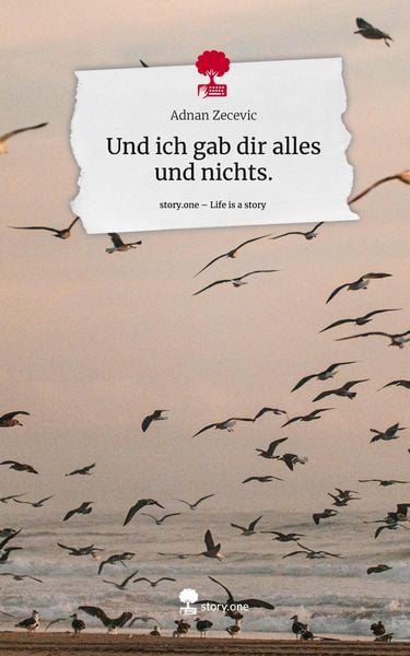 Produktbild: Und ich gab dir alles und nichts.. Life is a Story - story.one