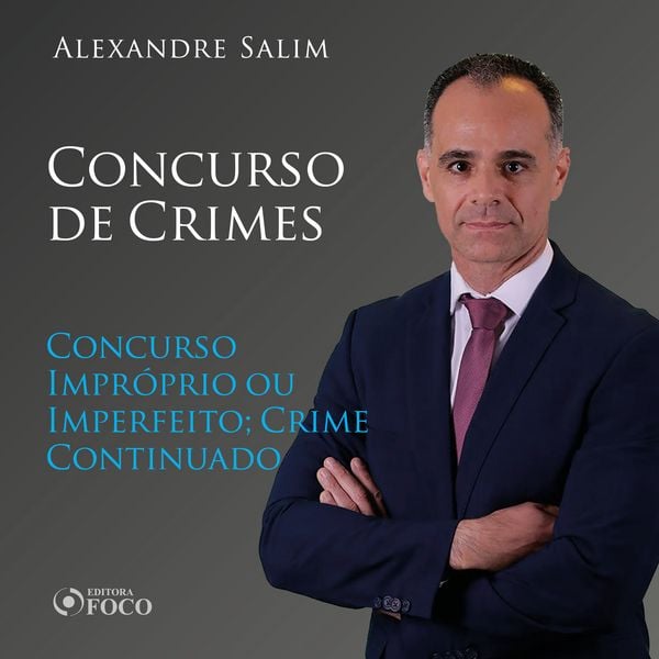 Produktbild: Direito Penal - 8.⁠ ⁠Concurso de Crimes - Concurso Impr&oacute;prio ou Imperfeito; Crime Continuado