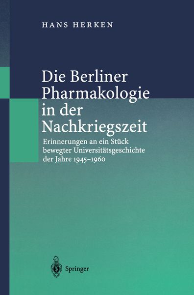 Produktbild: Die Berliner Pharmakologie in der Nachkriegszeit