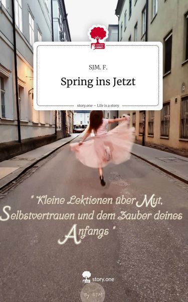 Produktbild: Spring ins Jetzt. Life is a Story - story.one