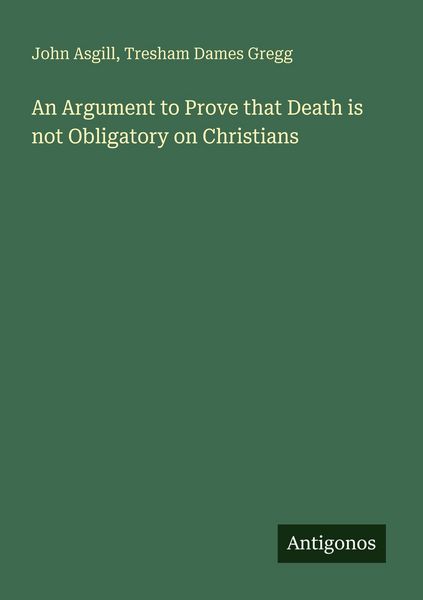 Produktbild: An Argument to Prove that Death is not Obligatory on Christians